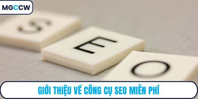 Giới thiệu về công cụ SEO miễn phí