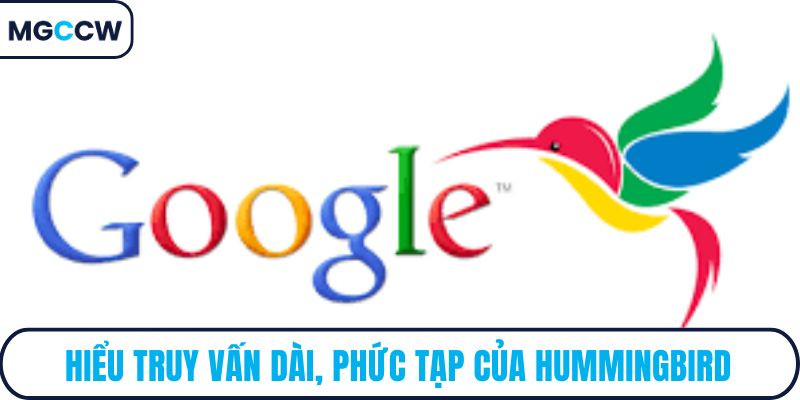 Hiểu truy vấn dài, phức tạp của Hummingbird