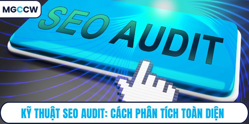 Kỹ thuật SEO audit