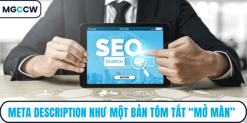 Meta Description như một bản tóm tắt “mở màn” 