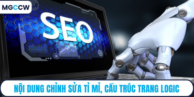 Nội dung chỉnh sửa tỉ mỉ, cấu trúc trang logic