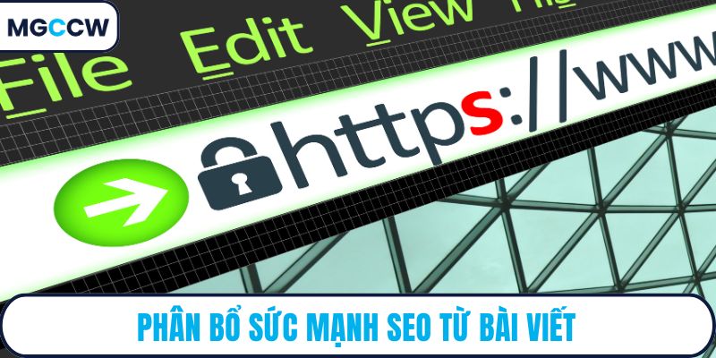 Phân bổ sức mạnh SEO từ bài viết
