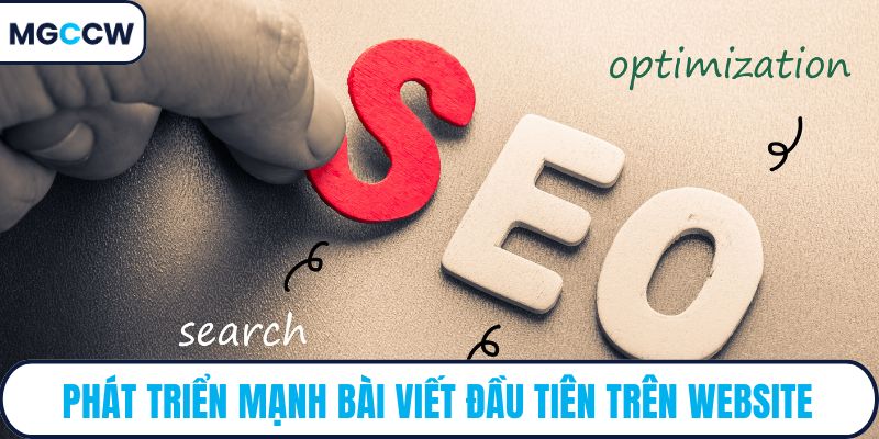 Phát triển mạnh bài viết đầu tiên trên website