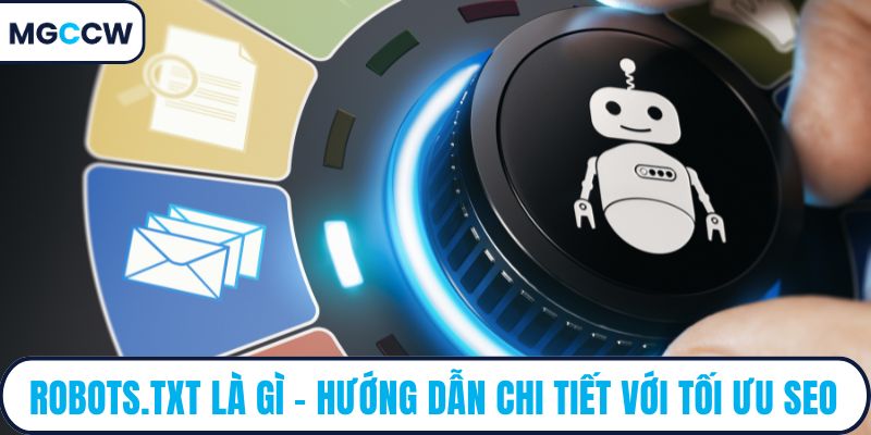 Robots.txt là gì