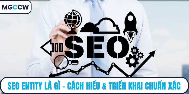 SEO entity là gì