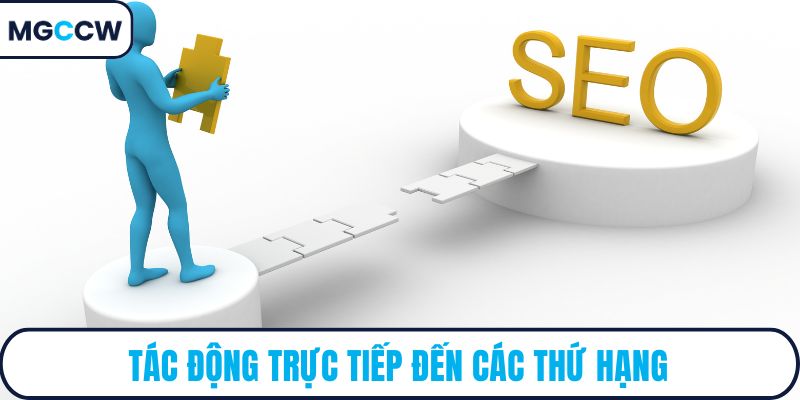 Tác động trực tiếp đến các thứ hạng