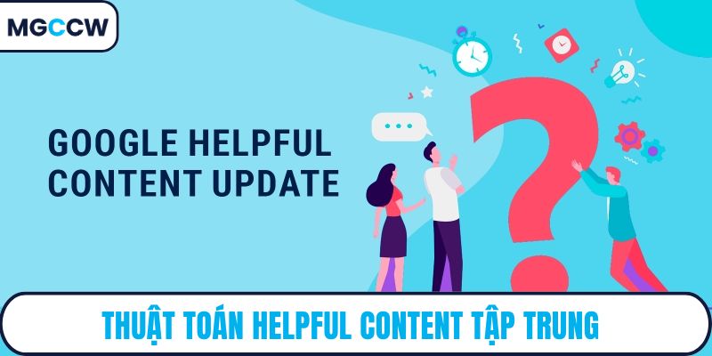 Thuật toán Helpful Content tập trung vào chuyên môn